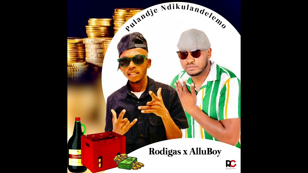 RODIGAS D-RECTOR FT. ALLU BOY (PULANDJE NDIKULANDELEMO) PROD.BY TOKO