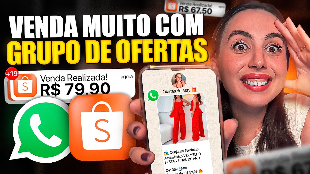 AFILIADO SHOPEE: Como Vender MUITO Com Grupos De Whatsapp De Ofertinhas - Estratégia Completa