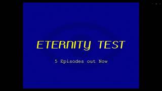 Eternity Test - Series Trailer