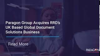 Paragon Group Acquires Rrds Uk-Based Global Document Solutions Business