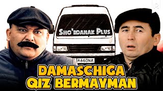 : Sho'rdanak Plus - Damaschiga qiz bermayman (hajviy ko'rsatuv)