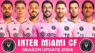 INTER MIAMI CF SQUAD 2024 WITH LUIS SUAREZ, MESSI, BUSQUEST, JORDI ALBA