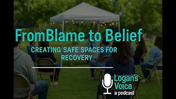 From Blame to Belief - Creating Safe Spaces for Recovery