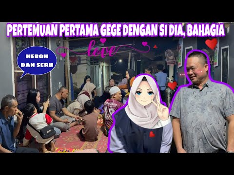 THE EXCITEMENT OF GEGE'S FIRST MEETING WITH HER, SHAMEFUL, HAPPY, ALL THE FAMILY SUPPORTED