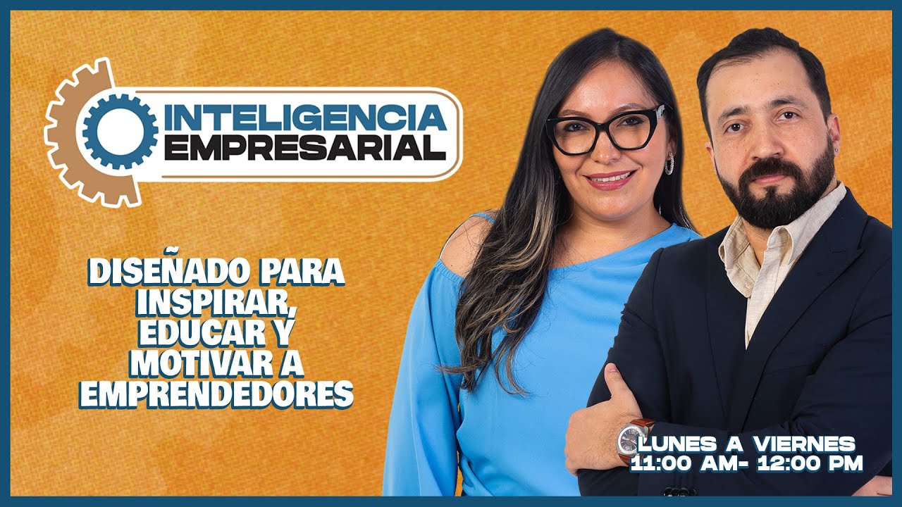 INTELIGENCIA EMPRESARIAL | EMPRENDIMIENTOS SOSTENIBLES | 11:00 AM a 12:00 PM | 27/02/26