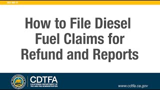 How to File Diesel Fuel Claims for Refund and Reports
