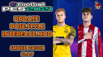 PES 2021 Update Pose Style interface MOD Smoke patch 21.3.7 DLC 7