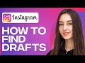 How To Find Drafts On Instagram