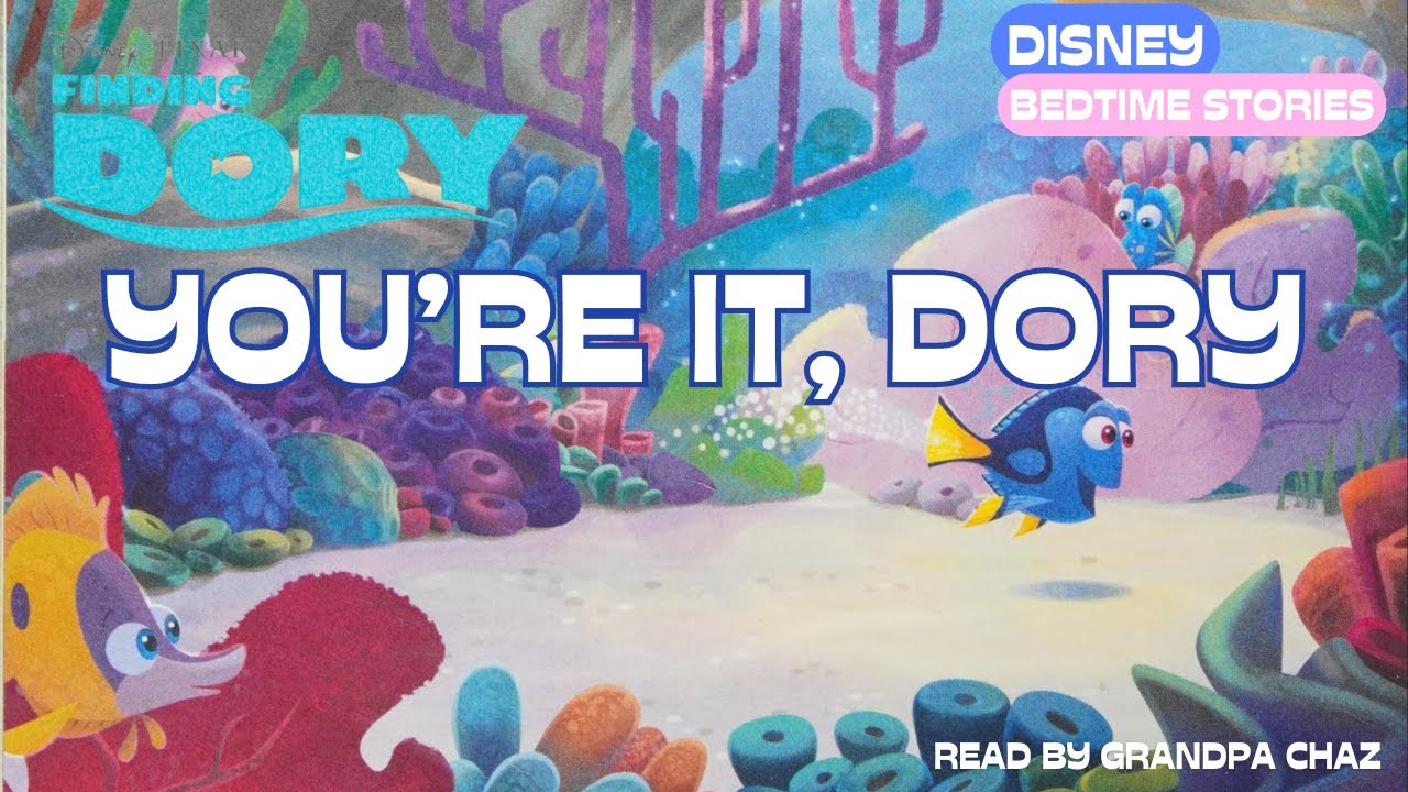 FINDING DORY Short Bedtime Story Read Aloud: "You're It, Dory!"