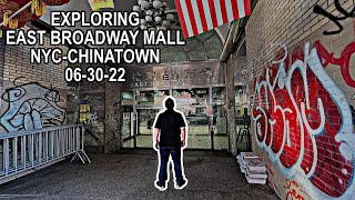 DEAD MALL: EAST BROADWAY MALL NYC 06-30-22 150 East Broadway Nyc