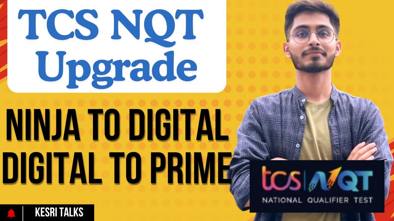 TCS NQT Upgradation guide | Ninja to digital and Prime | 11 LPA - YouTube