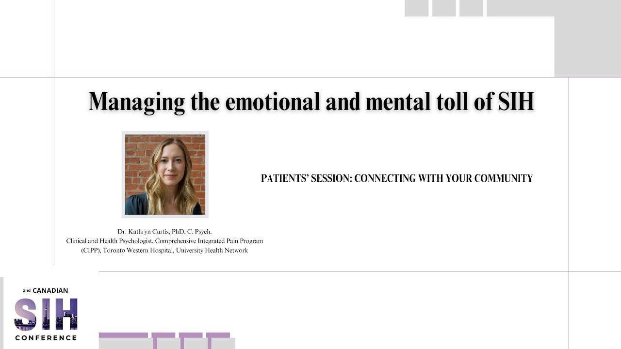 PATIENTS’ SESSION: CONNECTING WITH YOUR COMMUNITY - 2nd Canadian SIH Conference June 1, 2025