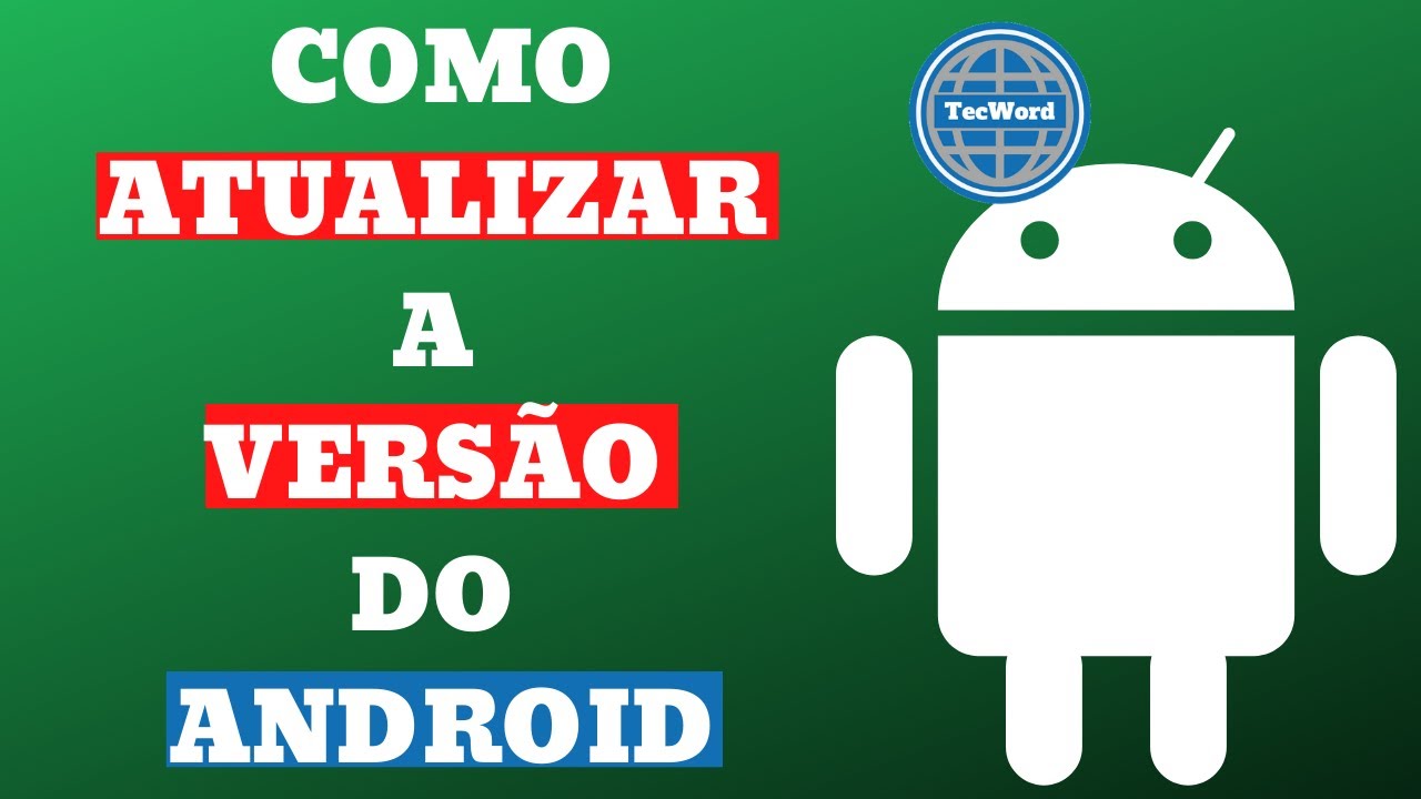 Como atualizar a versão do Android - YouTube
