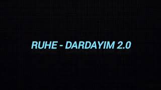 Ruhe Dardayım 2.0 (Ft Iyi Uykular Peder)