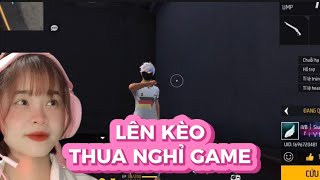 FREE FIRE | Lên Kèo FF Thua Là Nghỉ Game