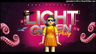 Light Green Party😈💯(Juego del Calamar)🔥- DJ Nova
