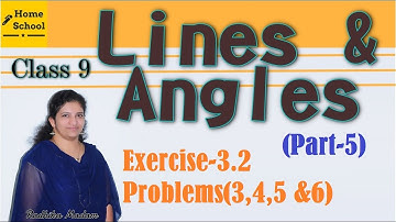 Lines and Angles|Part-5|Class 9|Chapter 3|Exercise-3.2|Problems(3,4,5 & 6)|NCERT/CBSE