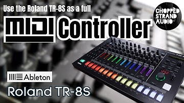 How to use the Roland Tr8s as a full MIDI CONTROLLER