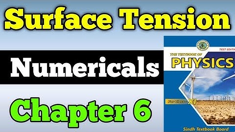 Surface tension numerical chapter 6 fluid statics class 11 new physics book | surface tension unit 6