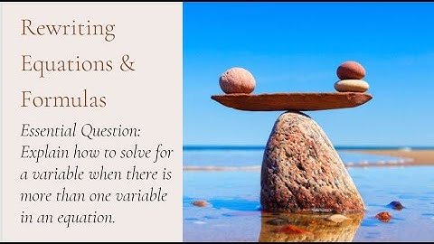 Math 8 1.4 Rewriting Equations & Formulas