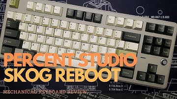 Keyboard Review: Percent Studios Skog Reboot (Prototype)