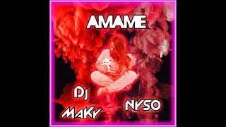 Dj MaKy - Ámame (feat. Nyso) (Oficial Lyrics)