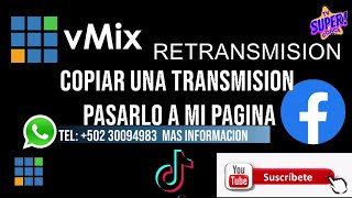How to copy a Facebook stream and broadcast it to my page using vMix screenshot 5