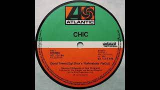 Chic - Good Times Sgt Slicks Rollerskate Recut