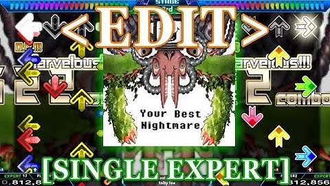 【StepMania EDIT】 Your Best Nightmare [SINGLE EXPERT] Lv.17