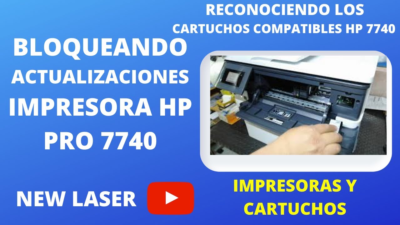 HP OFFICEJET PRO 7740 ACTUALIZACIONES RECONOCE LOS CARTCHOS, CARTRIDGE  UPDATES HP PRO 7740, SEE HOW. - YouTube