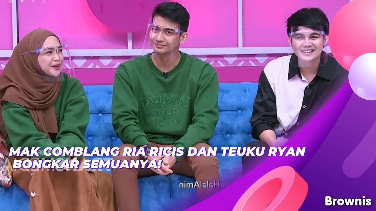 MAK COMBLANG RIA RICIS DAN TEUKU RYAN BONGKAR SEMUANYA! | BROWNIS (28/9/21) P3