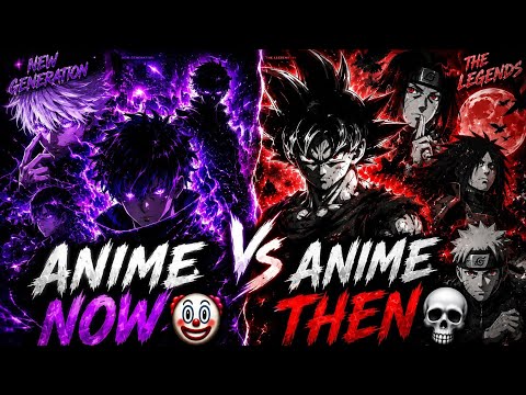 Anime Now 🤡 VS Anime Then 💀 | NAKAMA & MC LYC4N – RAJADA | Anime Montage 4K.    1k special 🎉