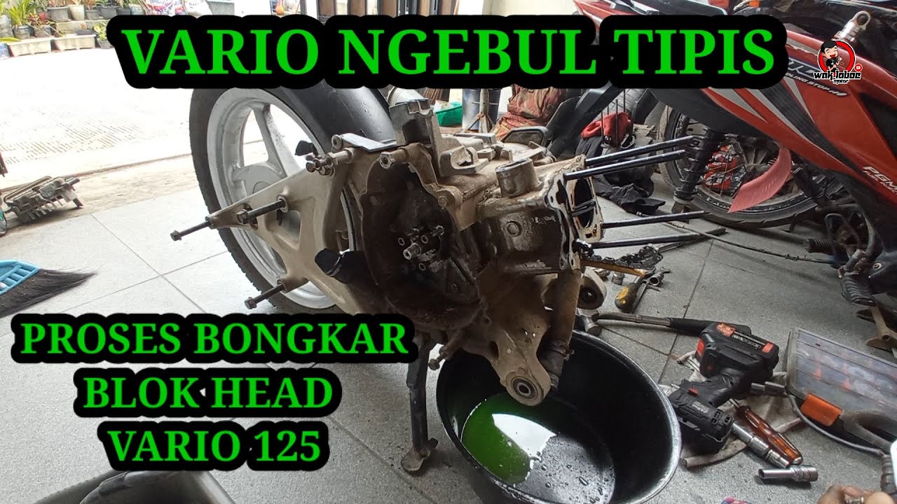 Cara bongkar blok head Honda Vario 125