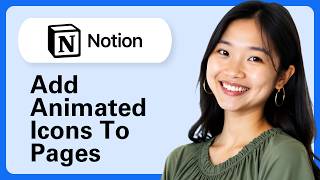 Learn How To Add Animated Icons To Notion Pages