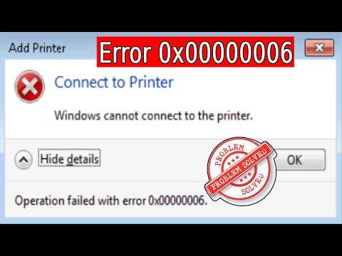 Operation Failed With Error 0x000000006, Windows Cannot Connect To The Printer in Windows 11/10.