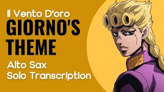Giorno's Theme (Il vento D'oro) Alto Sax Solo Transcription