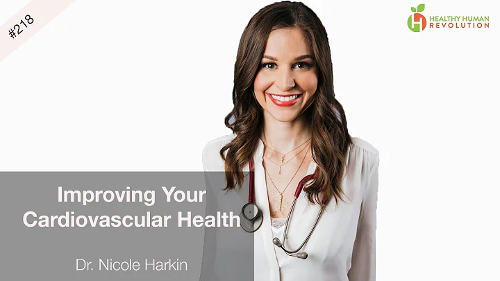 Dr. Nicole Harkin: Improving Your Cardiovascular H...