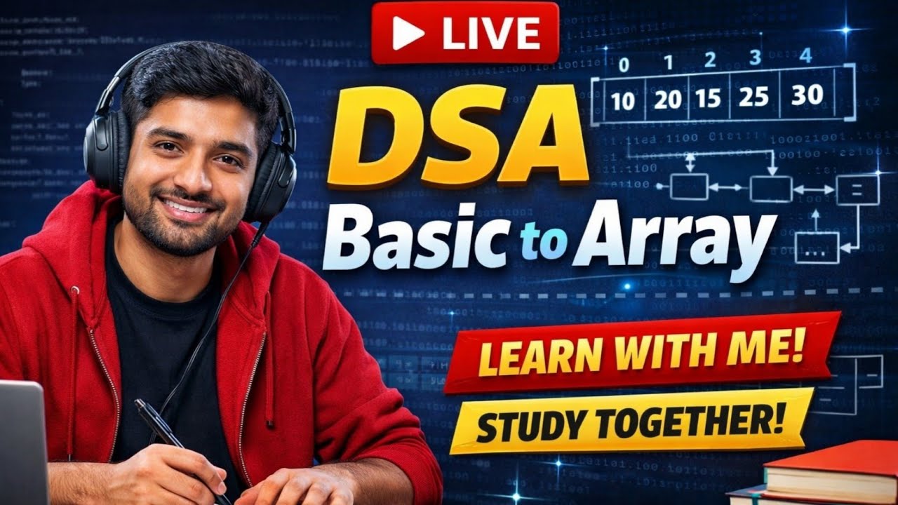 LIVE DSA Study | Array Basic to Advanced | Learn DSA from Scratch  