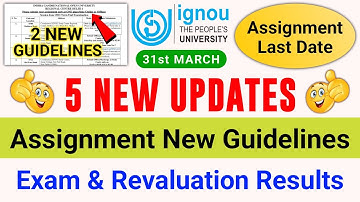 IGNOU Released 5 New Updates | Assignment New Guidelines | Exam and Revaluation Results | IGNOU NEWS