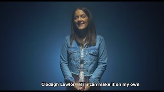 Clodagh Lawlor - 'Til i can make it on my own (sub.Ro.)