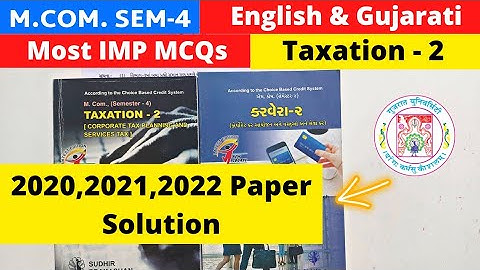 M.Com SEM 4 Taxation Gujarat University VNSGU HNGU 2020 2021 2022 Solved MCQs