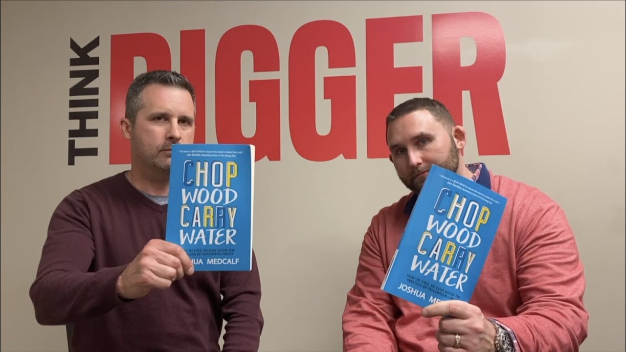 Chop Wood Carry Water - Thinking Bigger - Episode 2 - YouTube