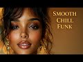 SMOOTH CHILL FUNK – Soft Lights &amp; Wine