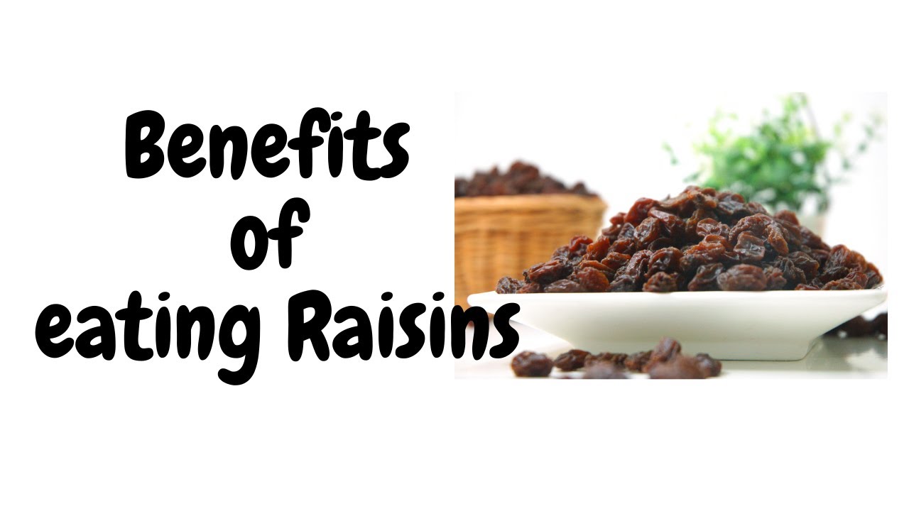 Benefits of eating raisins YouTube