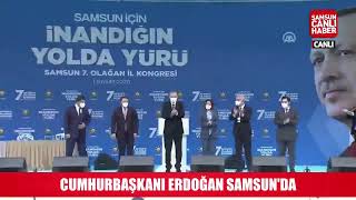 CANLI | AK Parti Samsun 7. Olağan İl Kongresi #Cumhurbaşkanı #samsuncanlı