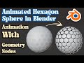 How to Create an Animated Hexagon Sphere in Blender 4.1 with Geometry Nodes | Beginner Tutorial