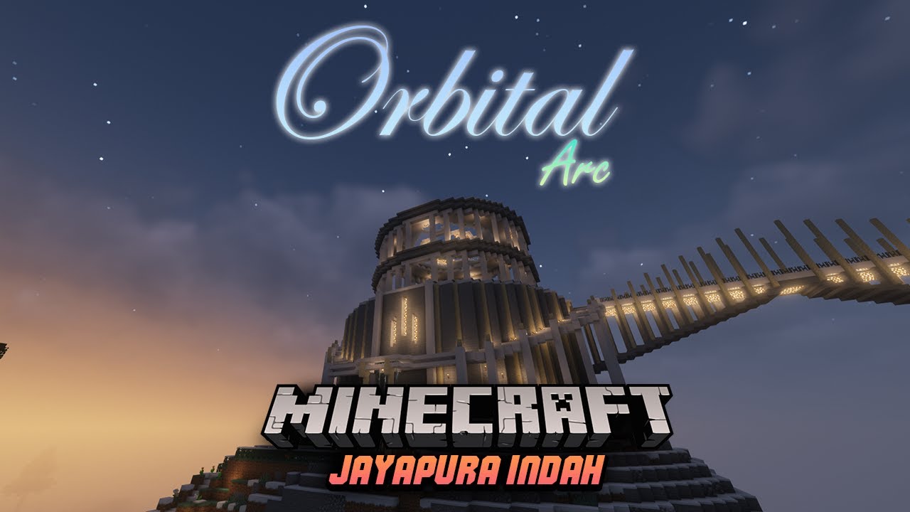 (🔴LIVE ) NAMA BARU ORBITAL ARC DI JAYA PURA SERVER #minecraft - YouTube