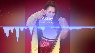 Sakti - Aksay (Audio)
