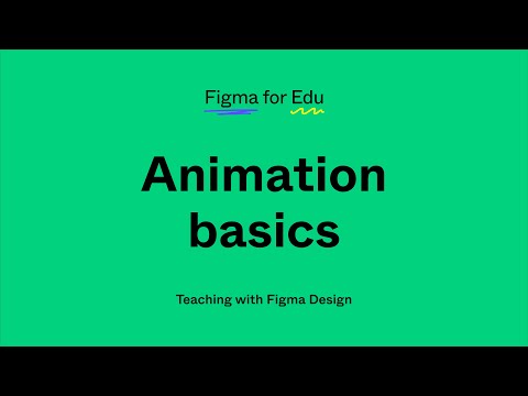 Figma for Education: Animation basics in Figma