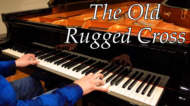 The Old Rugged Cross - Original Piano Solo Arrange...